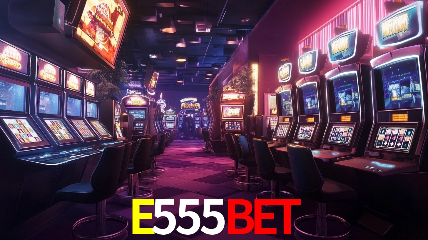 E555BET